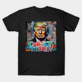 Convict Donald Trump T-Shirt